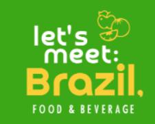 Let's Meet: Brazil, Food & Beverage-Cierre de inscripción 27/11/2020