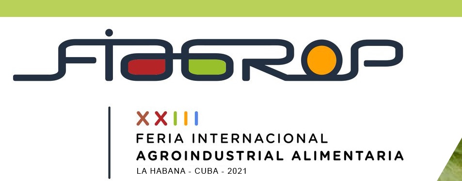 Cuba: Suspensión XXIII Feria Internacional Agroindustrial Alimentaria-FIAGROP 2021